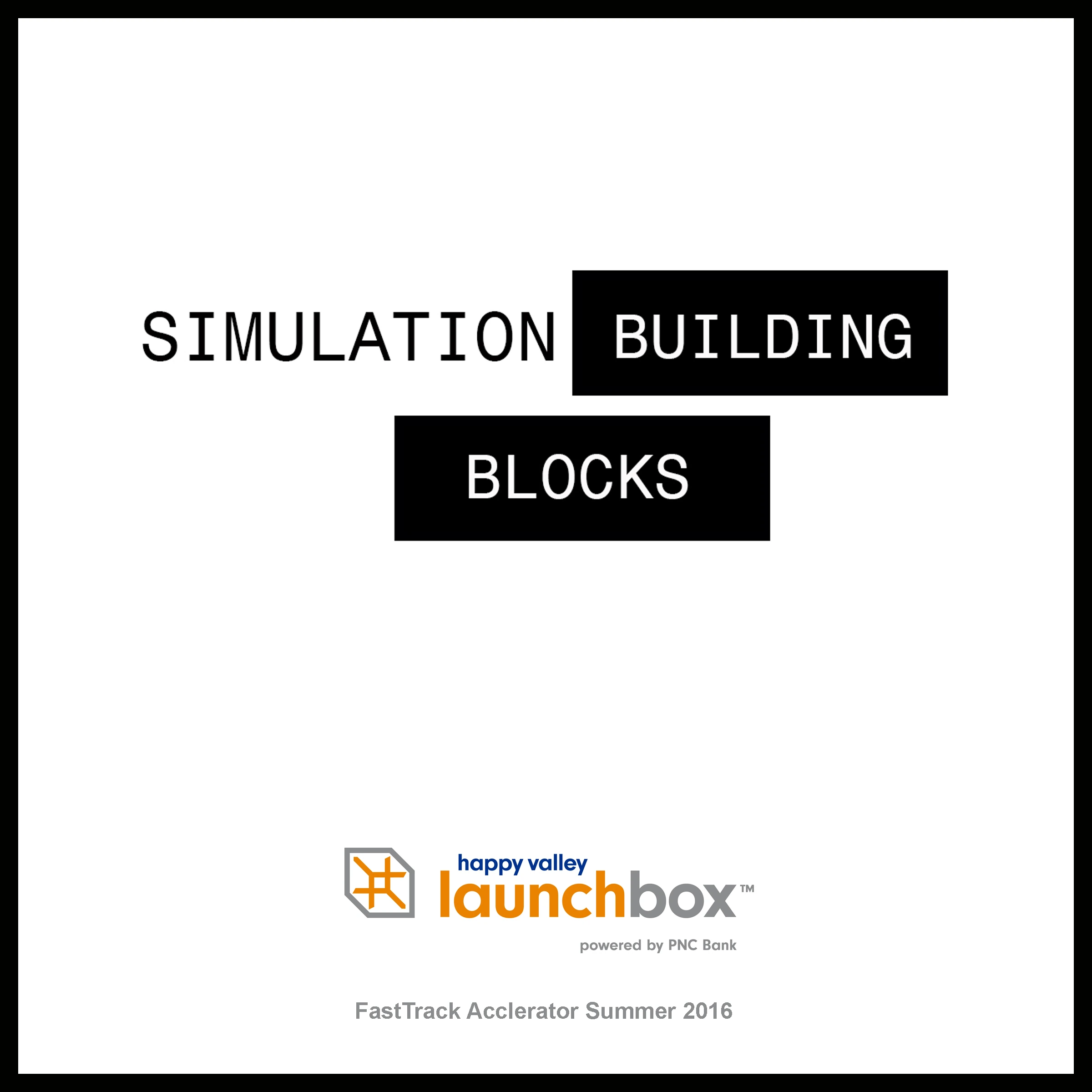 Simulation Building Blocks startup plaque