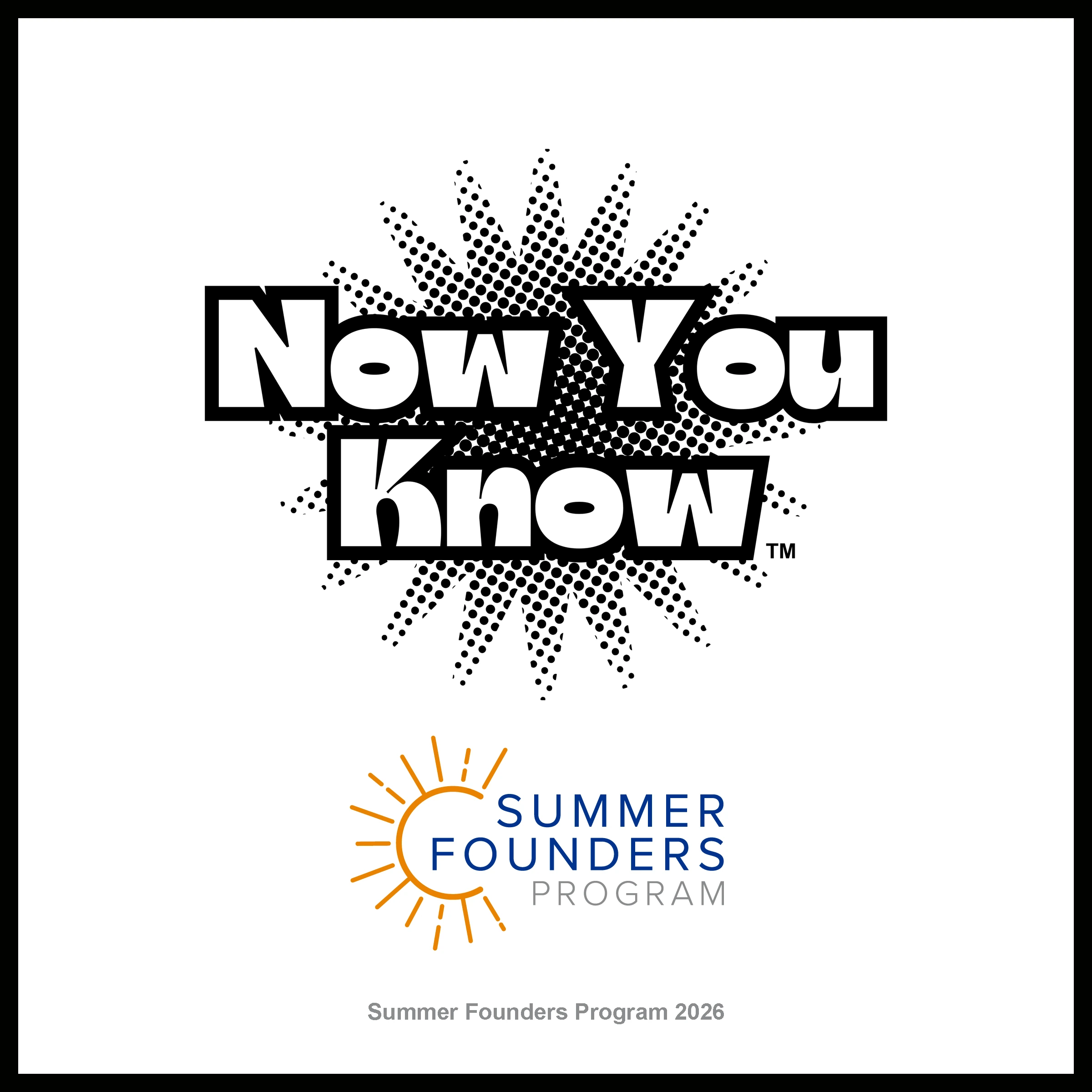 Now You Know startup plaque